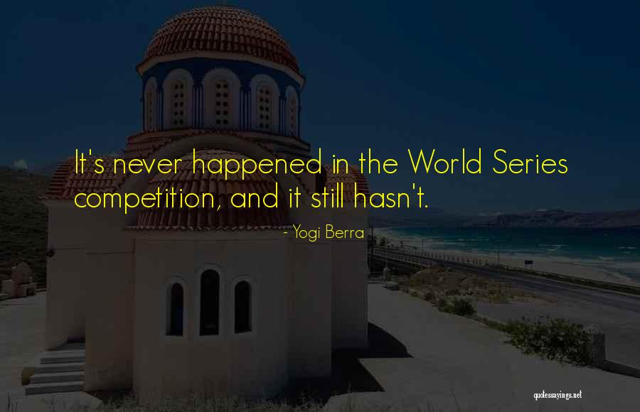Funny Competition Quotes By Yogi Berra Funny Competition Quotes By Yogi Berra