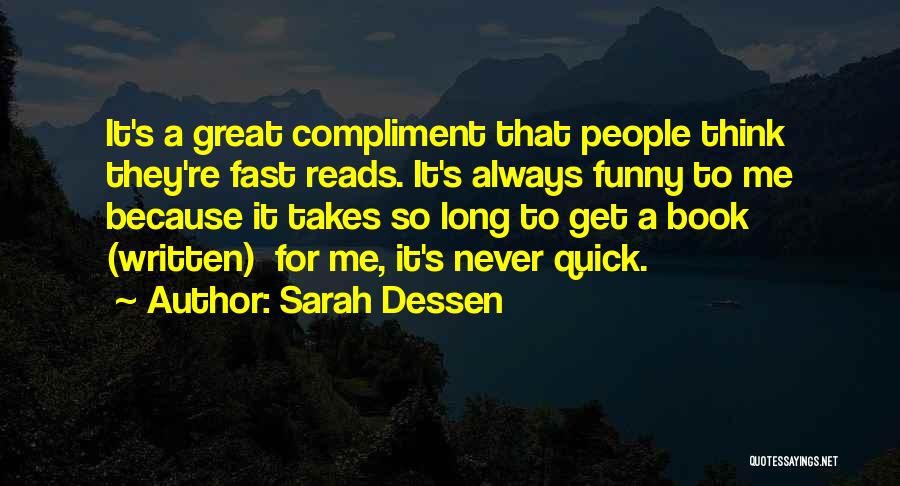 Funny Compliment Quotes By Sarah Dessen