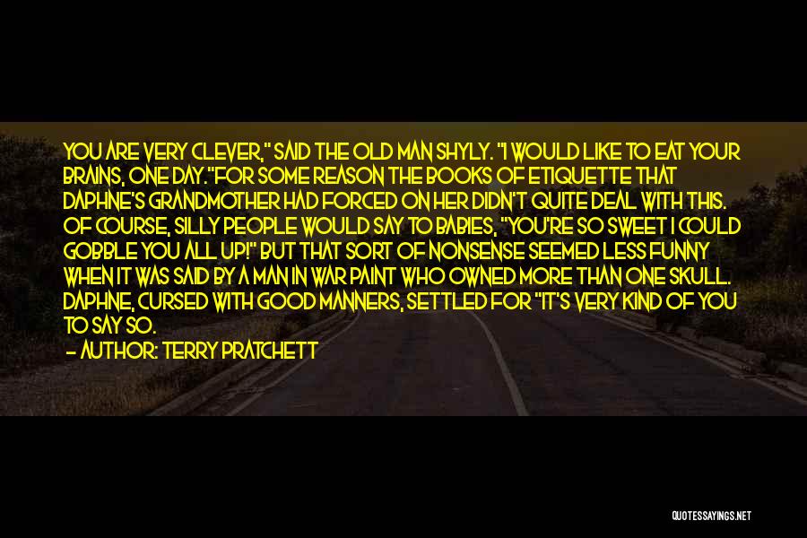 Funny Compliment Quotes By Terry Pratchett