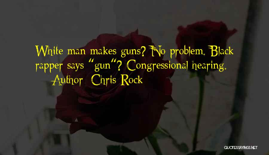 Funny Congressional Quotes By Chris Rock