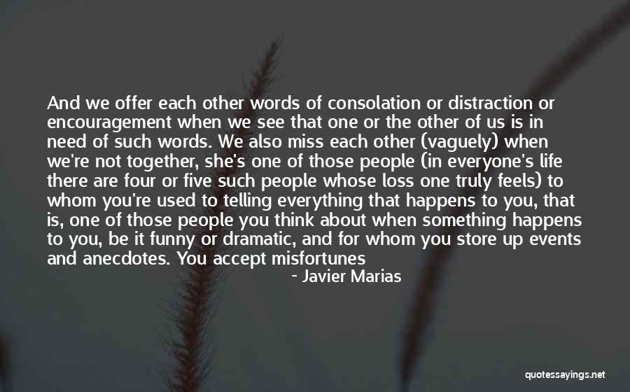 Funny Consolation Quotes By Javier Marias