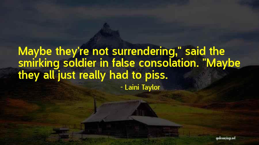 Funny Consolation Quotes By Laini Taylor