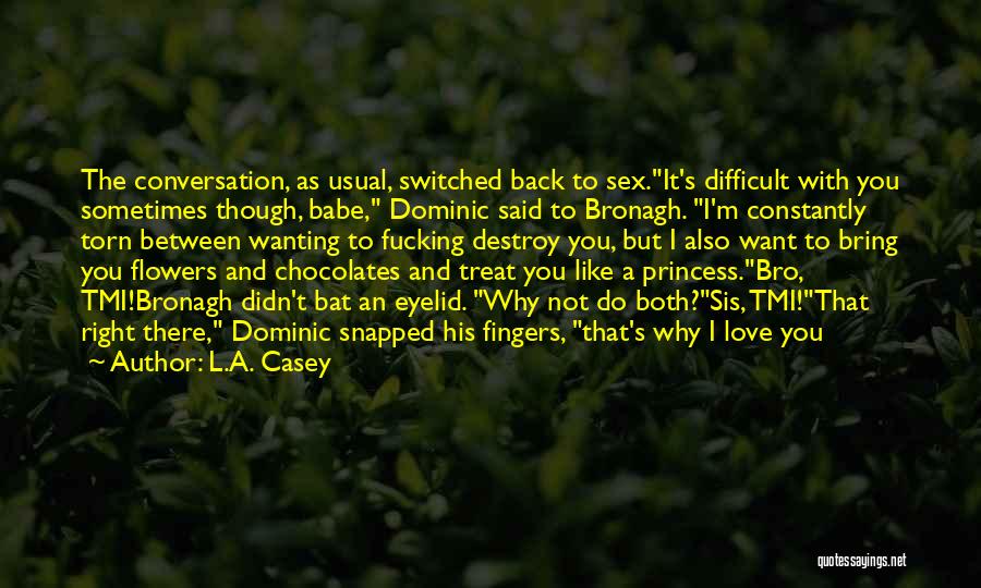 Funny Conversation Quotes By L.A. Casey