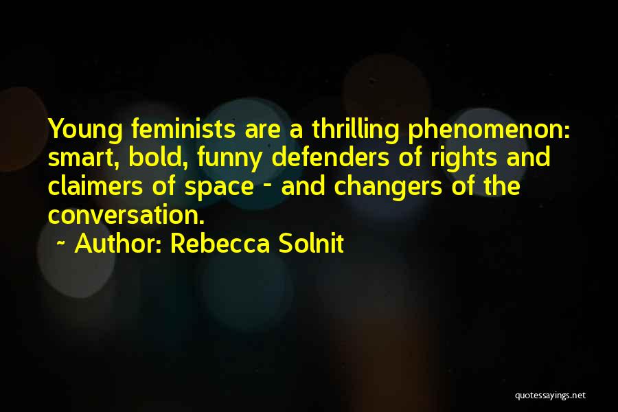 Funny Conversation Quotes By Rebecca Solnit