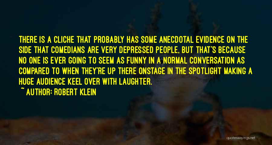 Funny Conversation Quotes By Robert Klein