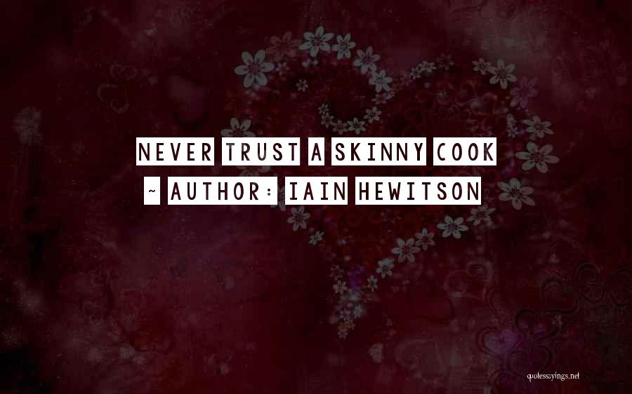 Funny Cook Quotes By Iain Hewitson