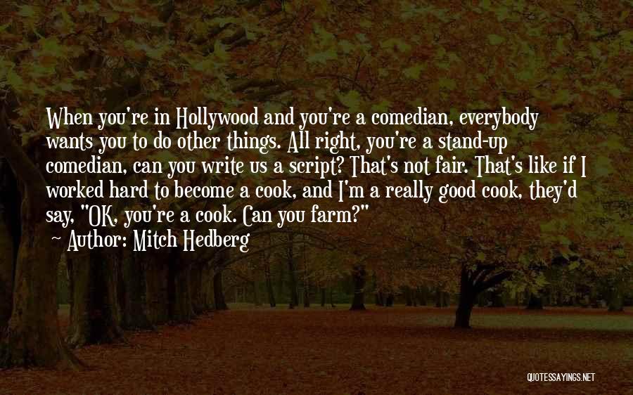 Funny Cook Quotes By Mitch Hedberg