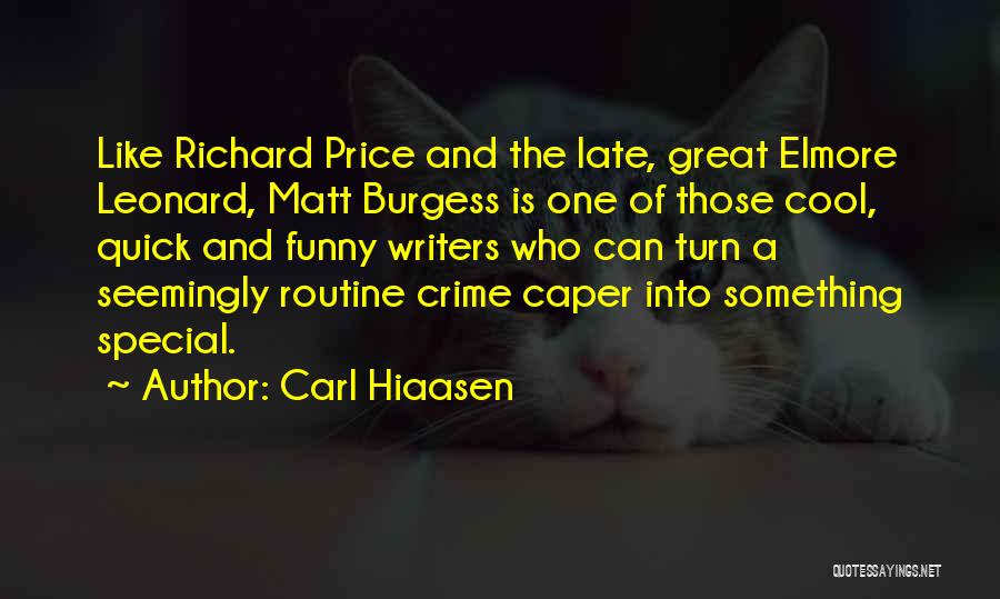 Funny Cool Quotes By Carl Hiaasen