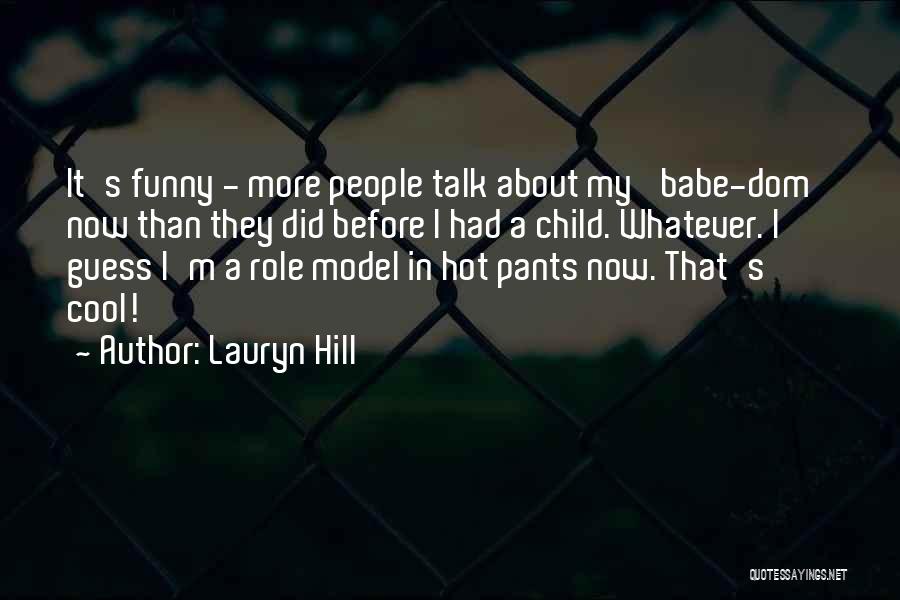 Funny Cool Quotes By Lauryn Hill