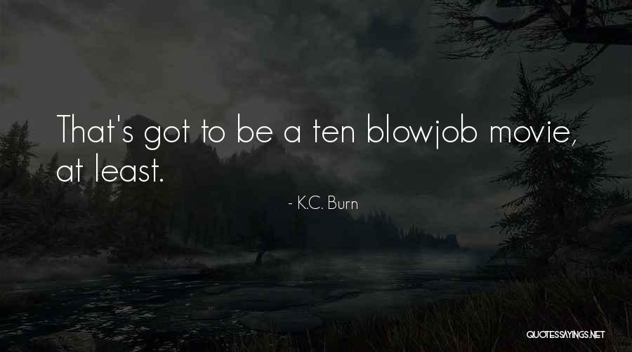 Funny Cop Quotes By K.C. Burn Funny Cop Quotes By K.C. Burn
