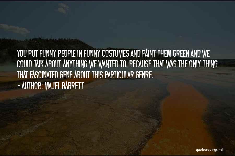 Funny Costumes Quotes By Majel Barrett