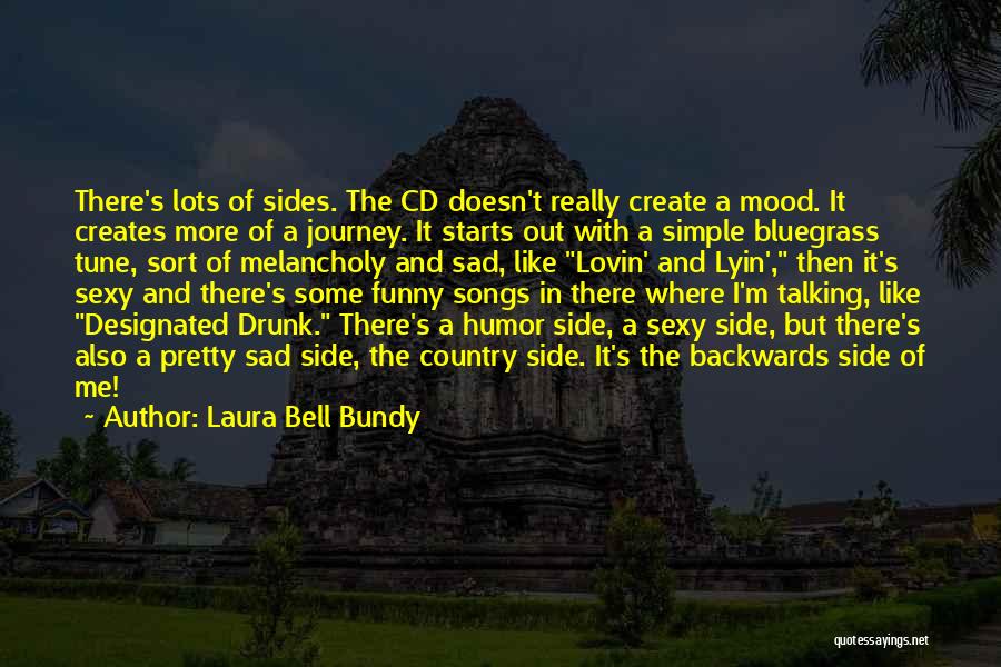 Funny Country Song Quotes By Laura Bell Bundy