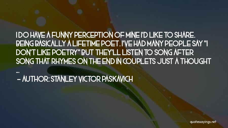 Funny Country Song Quotes By Stanley Victor Paskavich