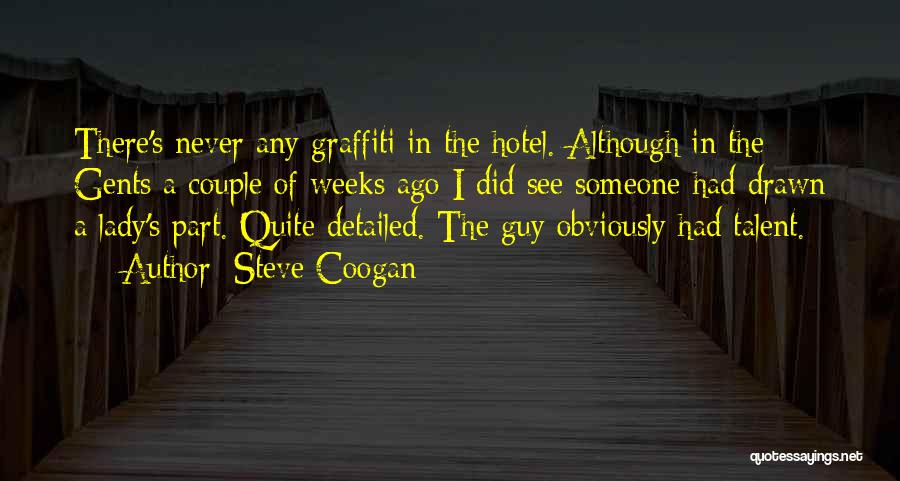 Funny Couple Quotes By Steve Coogan