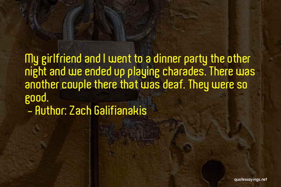 Funny Couple Quotes By Zach Galifianakis