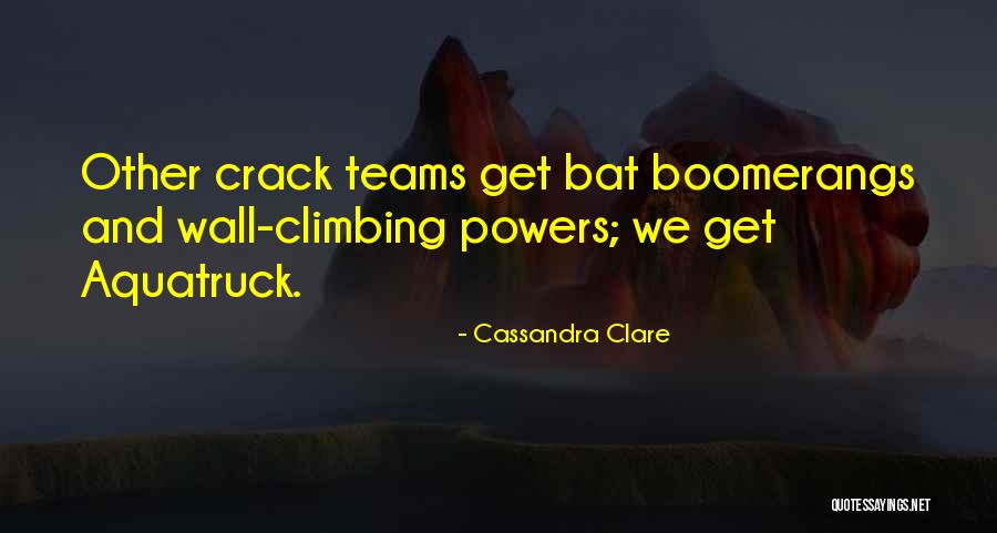 Funny Crack Quotes By Cassandra Clare