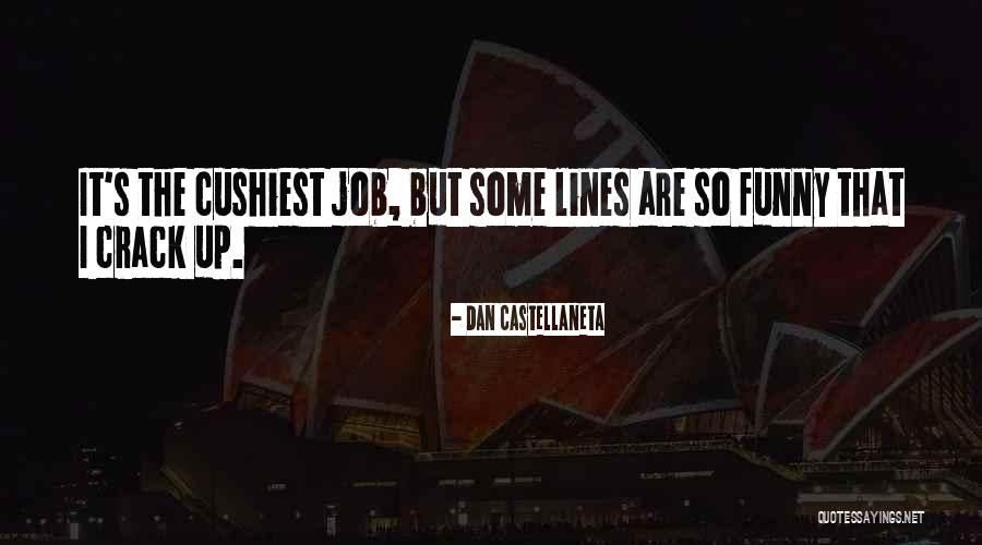 Funny Crack Quotes By Dan Castellaneta