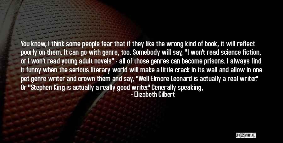 Funny Crack Quotes By Elizabeth Gilbert Funny Crack Quotes By Elizabeth Gilbert