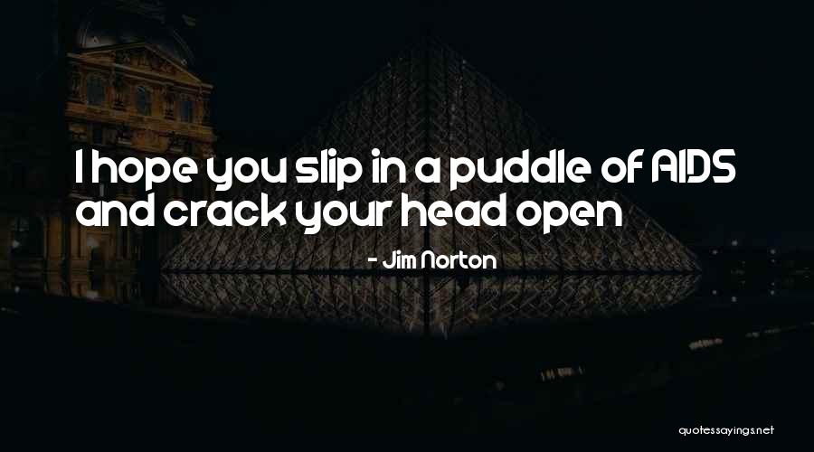 Funny Crack Quotes By Jim Norton