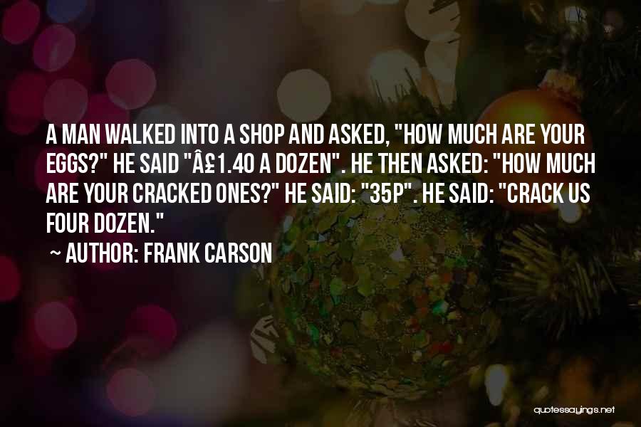 Funny Crack Up Quotes By Frank Carson