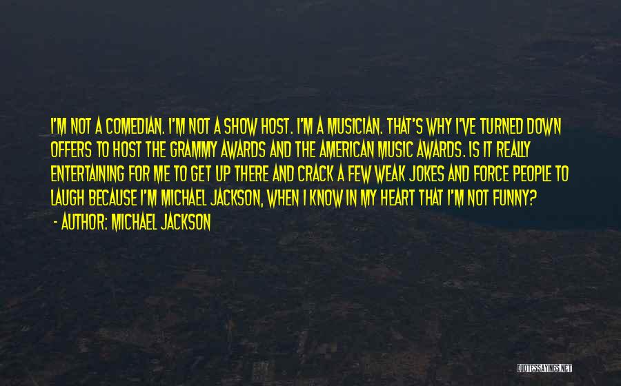 Funny Crack Up Quotes By Michael Jackson