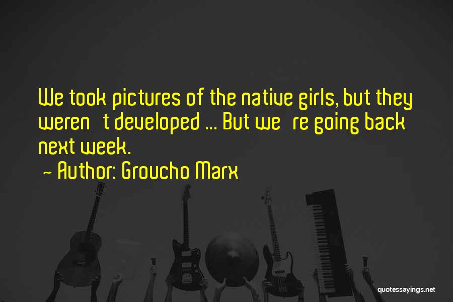 Funny Crazy Girl Quotes By Groucho Marx