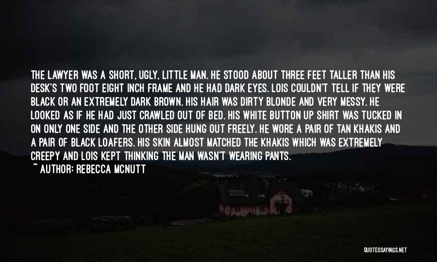 Funny Creepy Quotes By Rebecca McNutt