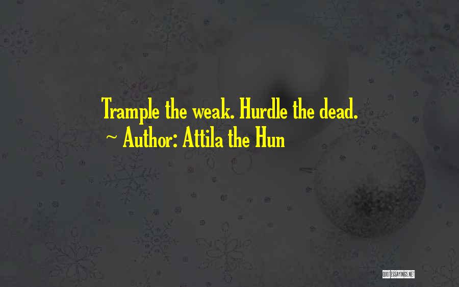 Funny Cross Country Quotes By Attila The Hun
