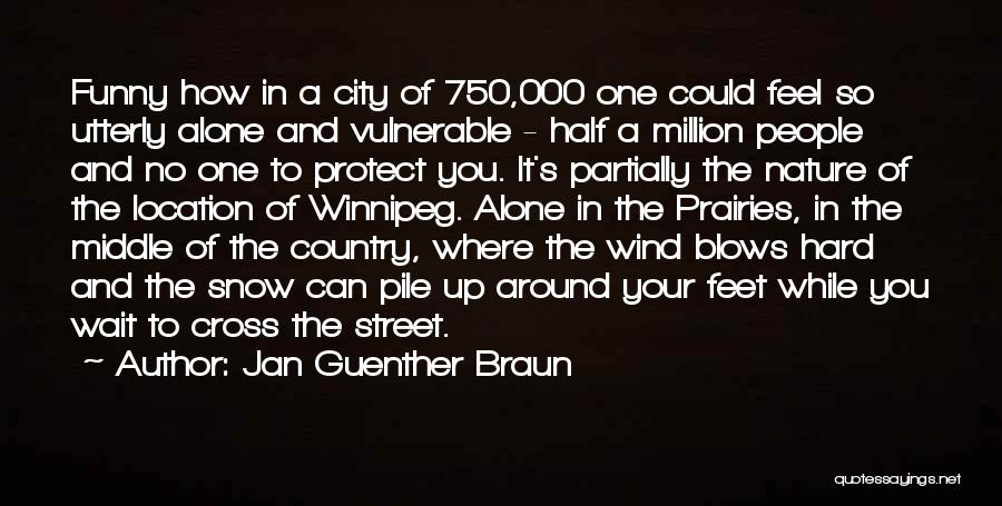 Funny Cross Country Quotes By Jan Guenther Braun