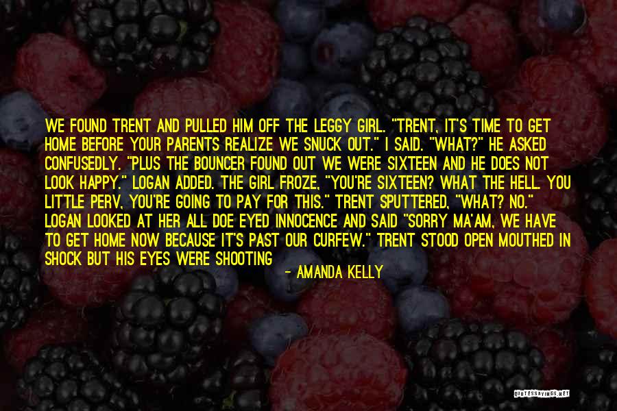 Funny Curfew Quotes By Amanda Kelly