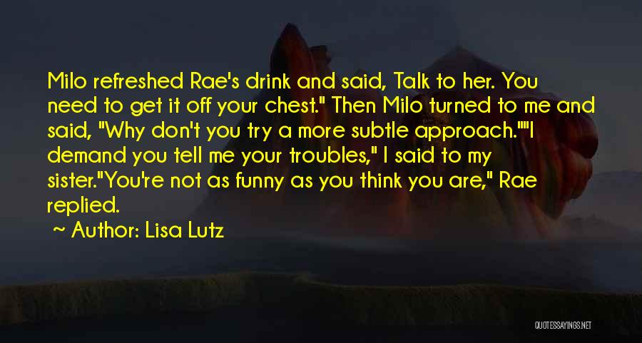 Funny Curse Quotes By Lisa Lutz