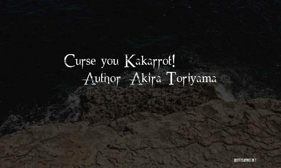 Funny Cursing Quotes By Akira Toriyama