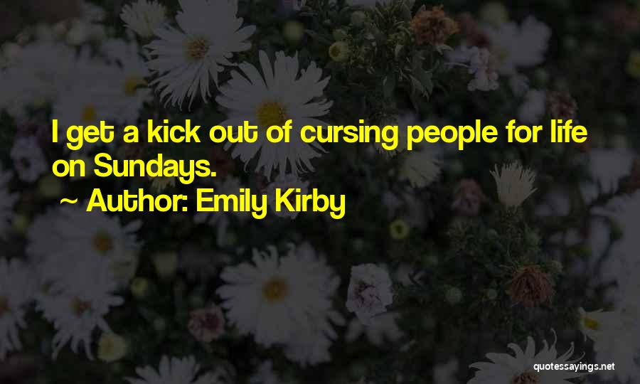 Funny Cursing Quotes By Emily Kirby