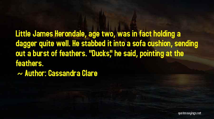 Funny Cushion Quotes By Cassandra Clare