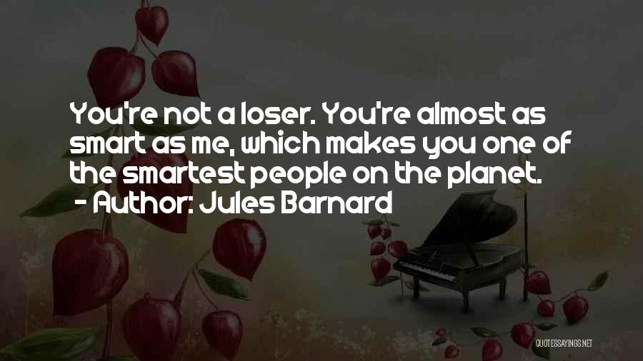 Funny Cute Quotes By Jules Barnard