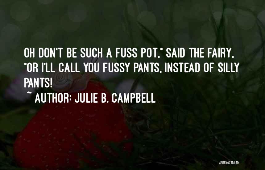 Funny Cute Quotes By Julie B. Campbell