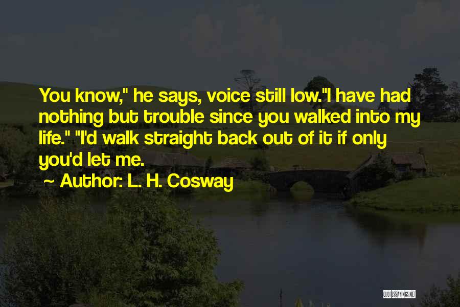 Funny Cute Quotes By L. H. Cosway