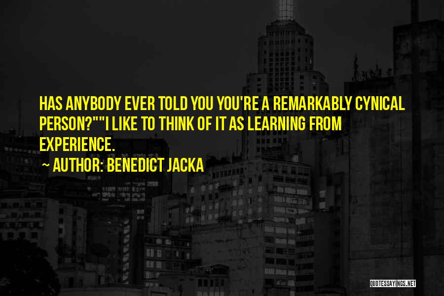 Funny Cynical Quotes By Benedict Jacka