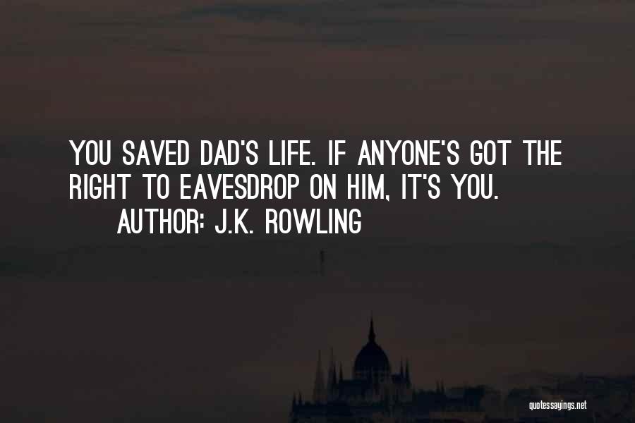 Funny Dad Quotes By J.K. Rowling