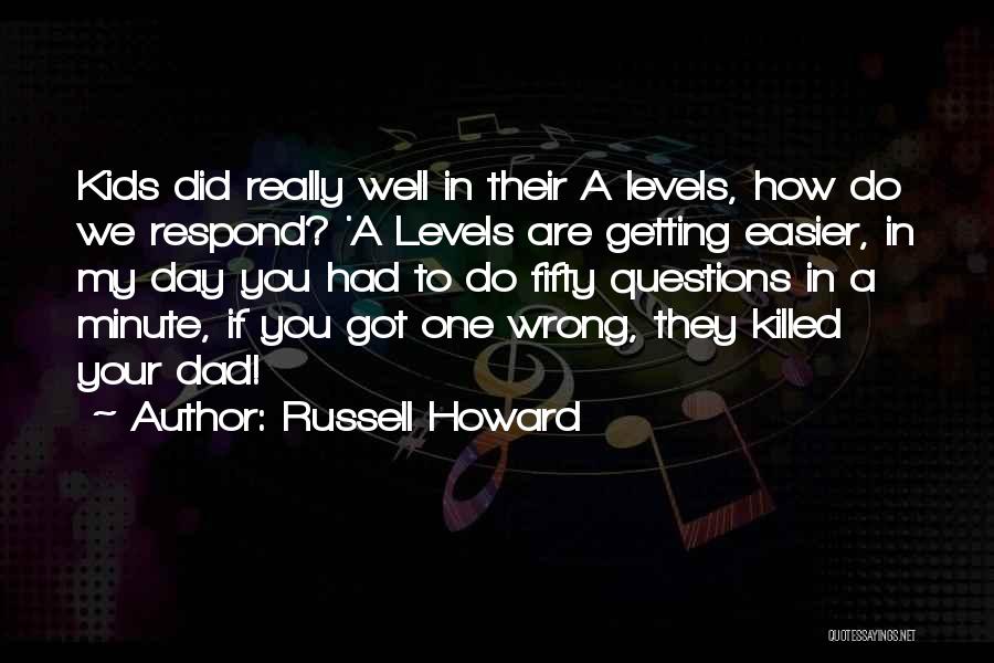 Funny Dad Quotes By Russell Howard