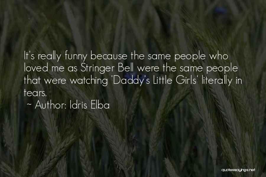 Funny Daddy Quotes By Idris Elba