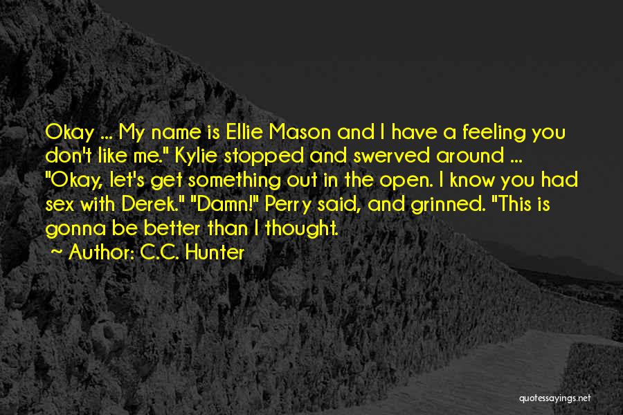 Funny Damn Quotes By C.C. Hunter