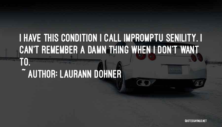 Funny Damn Quotes By Laurann Dohner