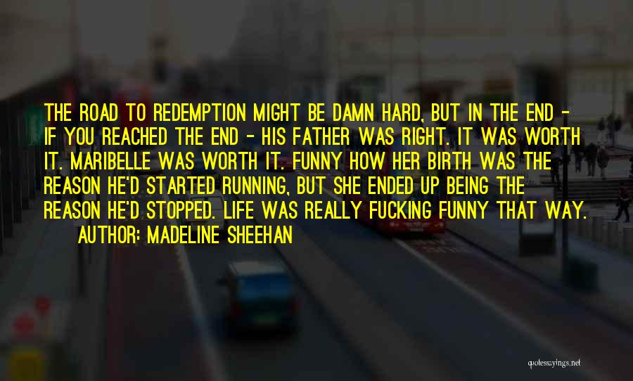 Funny Damn Quotes By Madeline Sheehan
