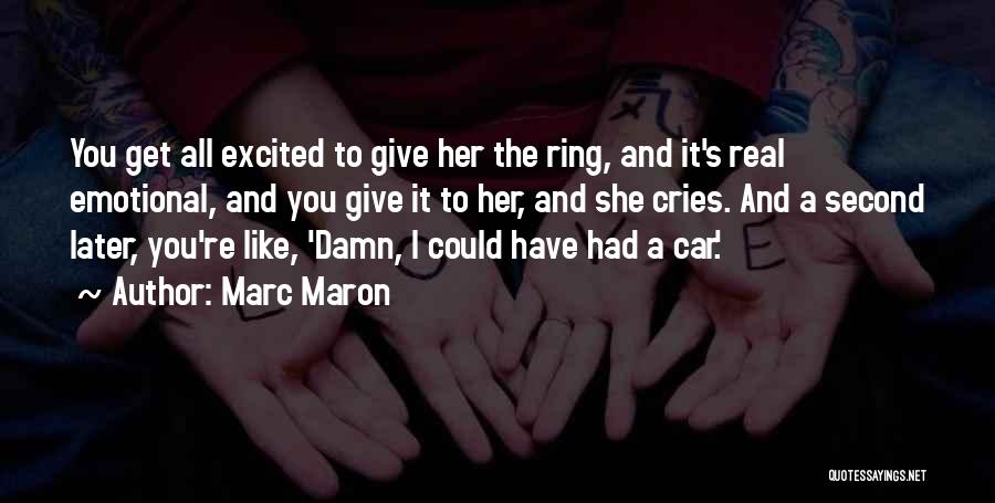 Funny Damn Quotes By Marc Maron