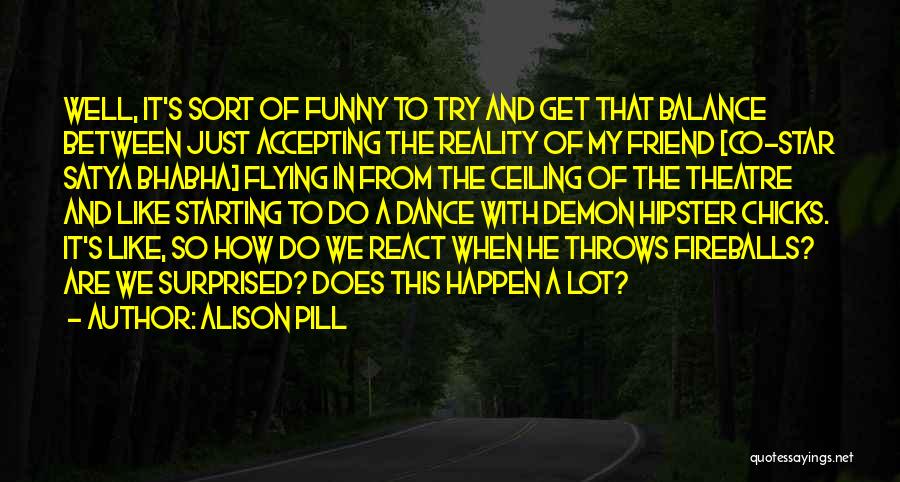 Funny Dance Like Quotes By Alison Pill