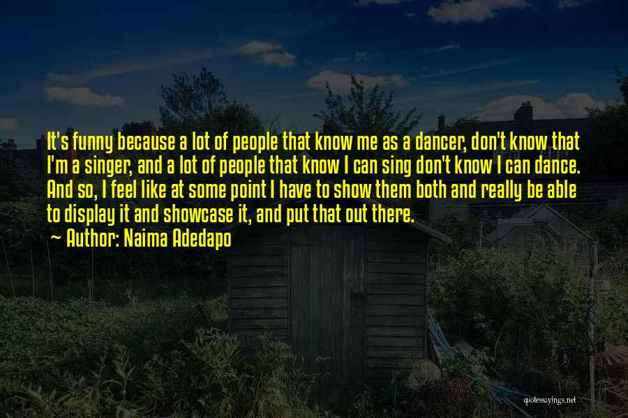 Funny Dance Like Quotes By Naima Adedapo