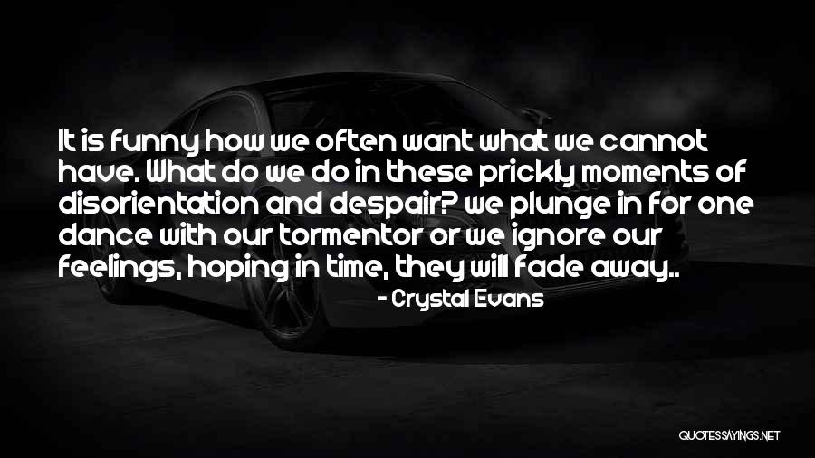 Funny Dance Quotes By Crystal Evans Funny Dance Quotes By Crystal Evans