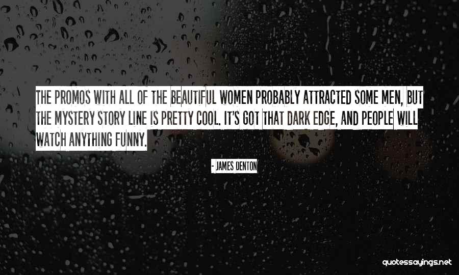 Funny Dark Quotes By James Denton Funny Dark Quotes By James Denton
