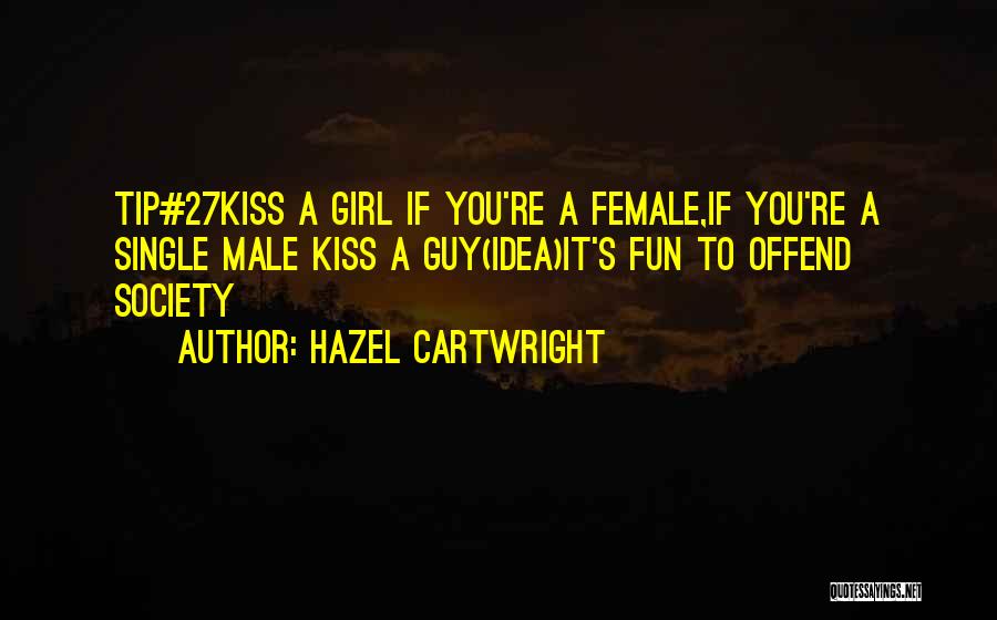 Funny Dating Quotes By Hazel Cartwright